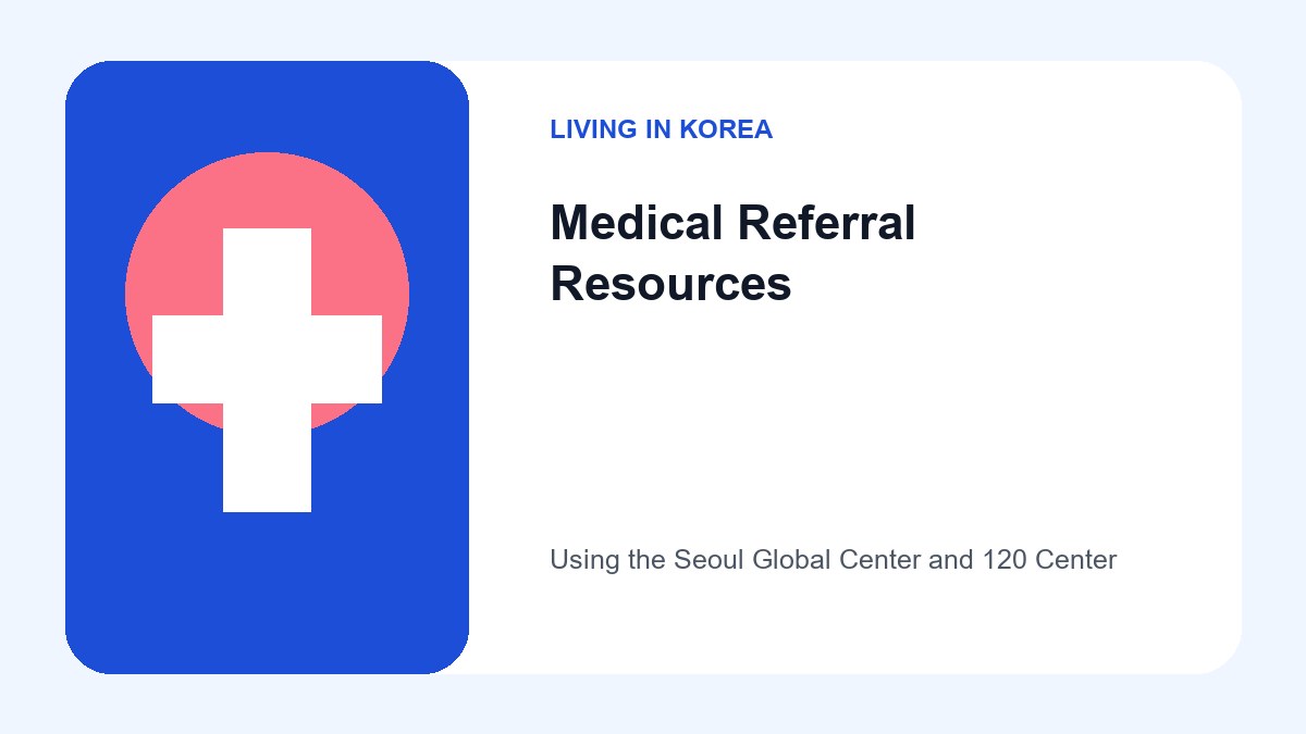 How to Find English-Speaking Doctors in Seoul: A Guide 3 An infographic listing the Seoul Global Center MRS and the 120 Dasan Call Center as the primary ways to find English-speaking clinics.
