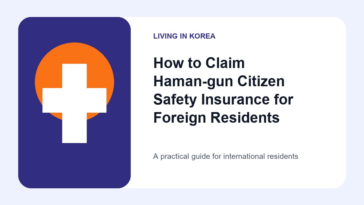 Illustrated guide to Haman-gun Citizen Safety Insurance for Foreign