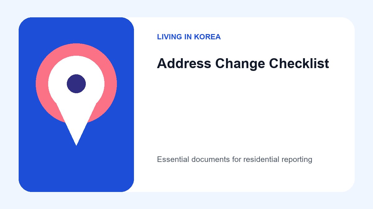 Official Administrative Resources for Foreigners in Korea 2026 3 A checklist image including a passport, ARC, and a residential lease agreement to visualize requirements for reporting a change of address.