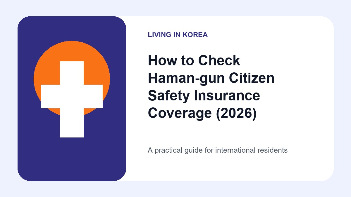 Illustrated guide to check Haman-gun Citizen Safety Insurance coverage