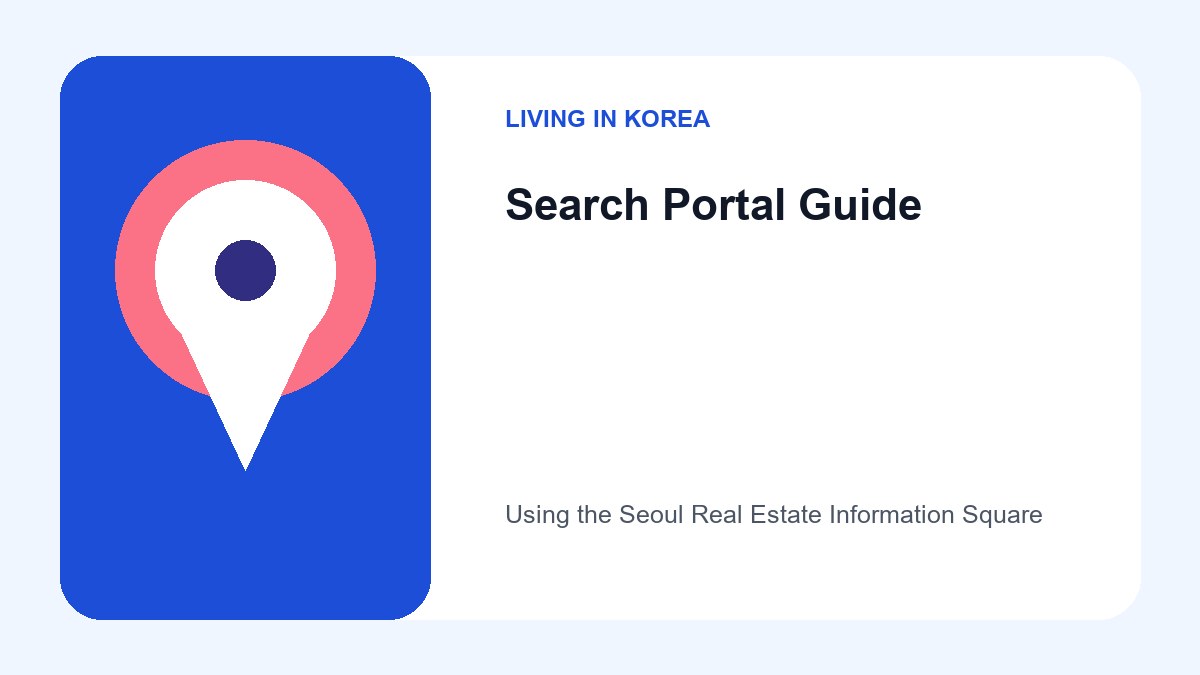 Finding English-Speaking Real Estate Agents in Seoul: 2026 Guide 3 A visual guide showing the search filters for boroughs and office names on the Seoul Real Estate Information Square website.