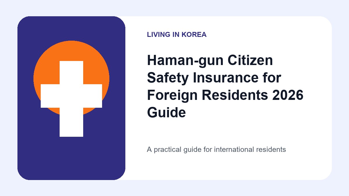 Illustrated guide to Haman-gun Citizen Safety Insurance for Foreign