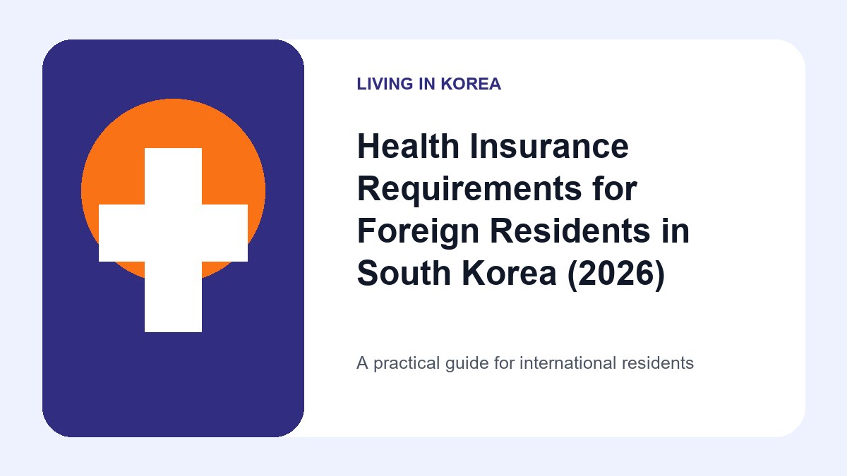 Illustrated guide to Health Insurance Requirements for Foreign Residents