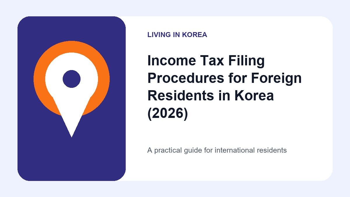 Illustrated guide to Income Tax Filing Procedures for Foreign