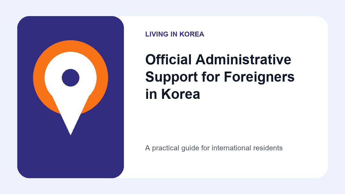 Illustrated guide to official administrative support for foreigners