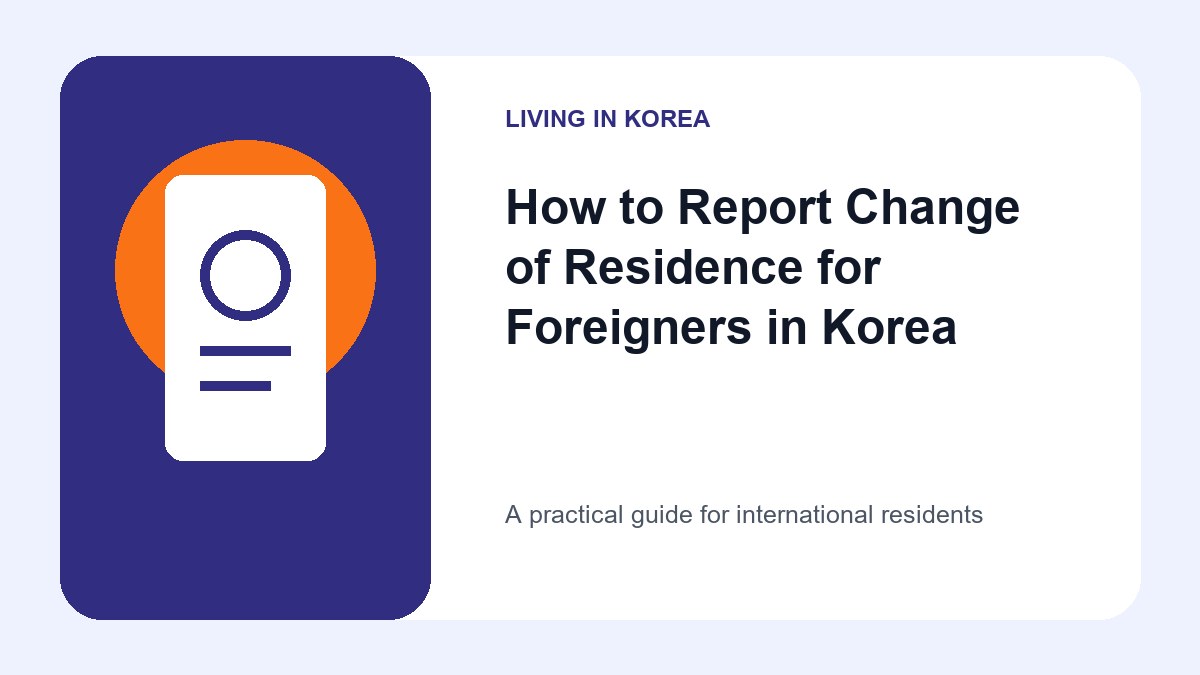 Illustrated guide to Report Change of Residence for Foreigners