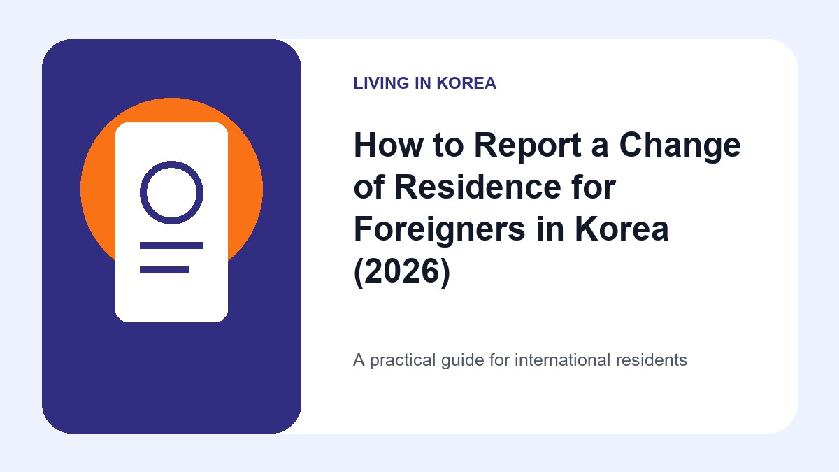 Illustrated guide to Residence for Foreigners in Korea 2026