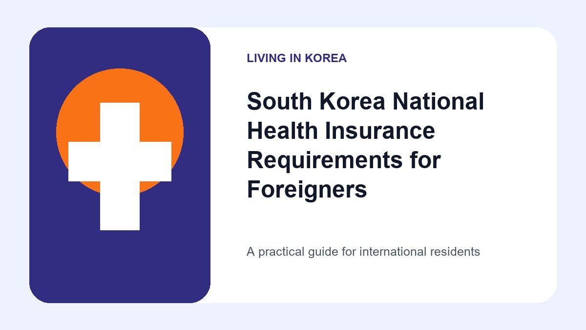 Illustrated guide to South Korea National Health Insurance Requirements