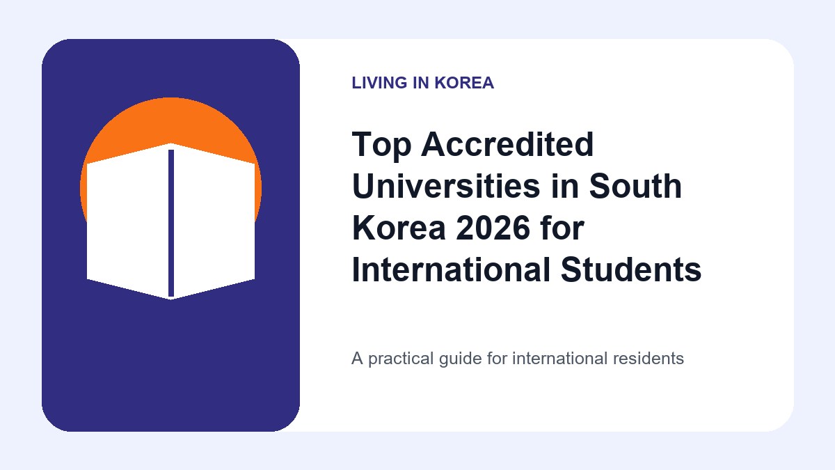 Illustrated guide to Top Accredited Universities in South Korea